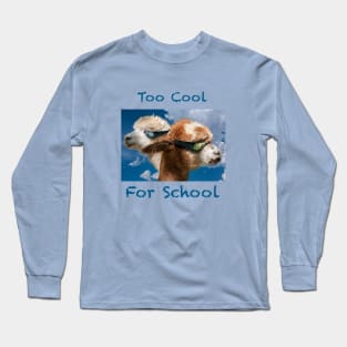 Too Cool For School Long Sleeve T-Shirt